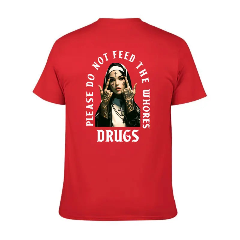 NUN PLEASE DO NO FEED THE WHO$ES DGS shirt - hodiee sweater men and women, Classic Fashion, Fits Every Occasion, Full Size Cotton Fabric