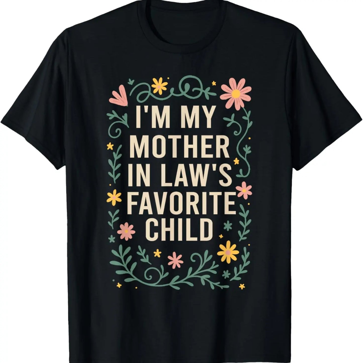 Funny Moms Favorite Son Daughter I'm Mom's Favorite T-Shirt Golf Gift T-Shirt For Men and Women