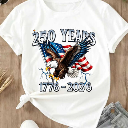 American Eagle Independence Day 250 Years 1776 2026 T-Shirt White Patriotic Flag And Bird Design For Celebrations And National Events