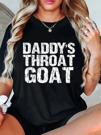 100%25 Cotton Unisex Daddy's Throat Goat Funny Sexy Adult Distressed Profanity T-Shirt.