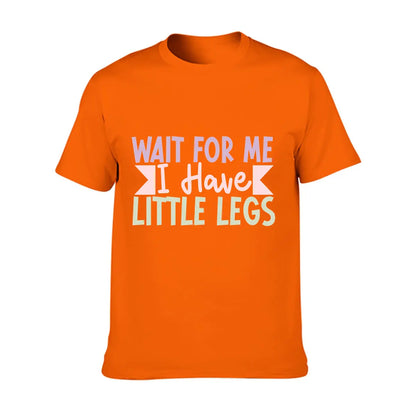 Men's Wait for Me I Have Little Legs Funny Sarcasm T-Shirt - Ultra Soft Cotton, Breathable & Moisture Wicking, Comfort Fit Crew Neck Tee - Ideal Gift for Patient Men, Breathable Comfort Top