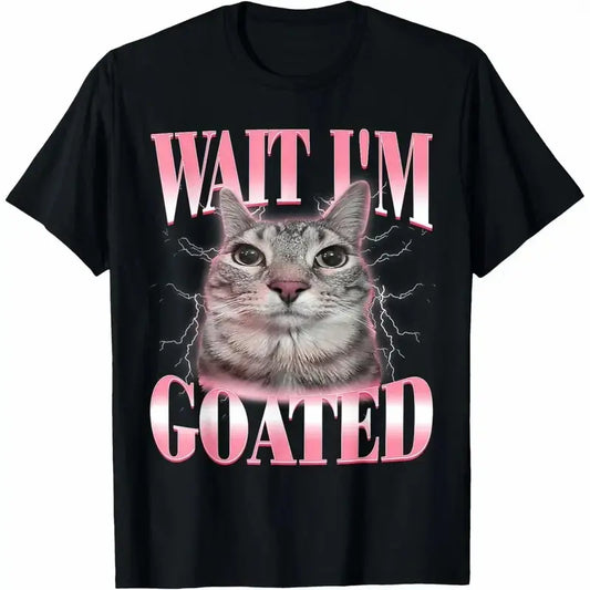 Funny Silly Cat Brainrot Wait I'm Goated Cat Meme Saying T-Shirt for Men Women graphic tee