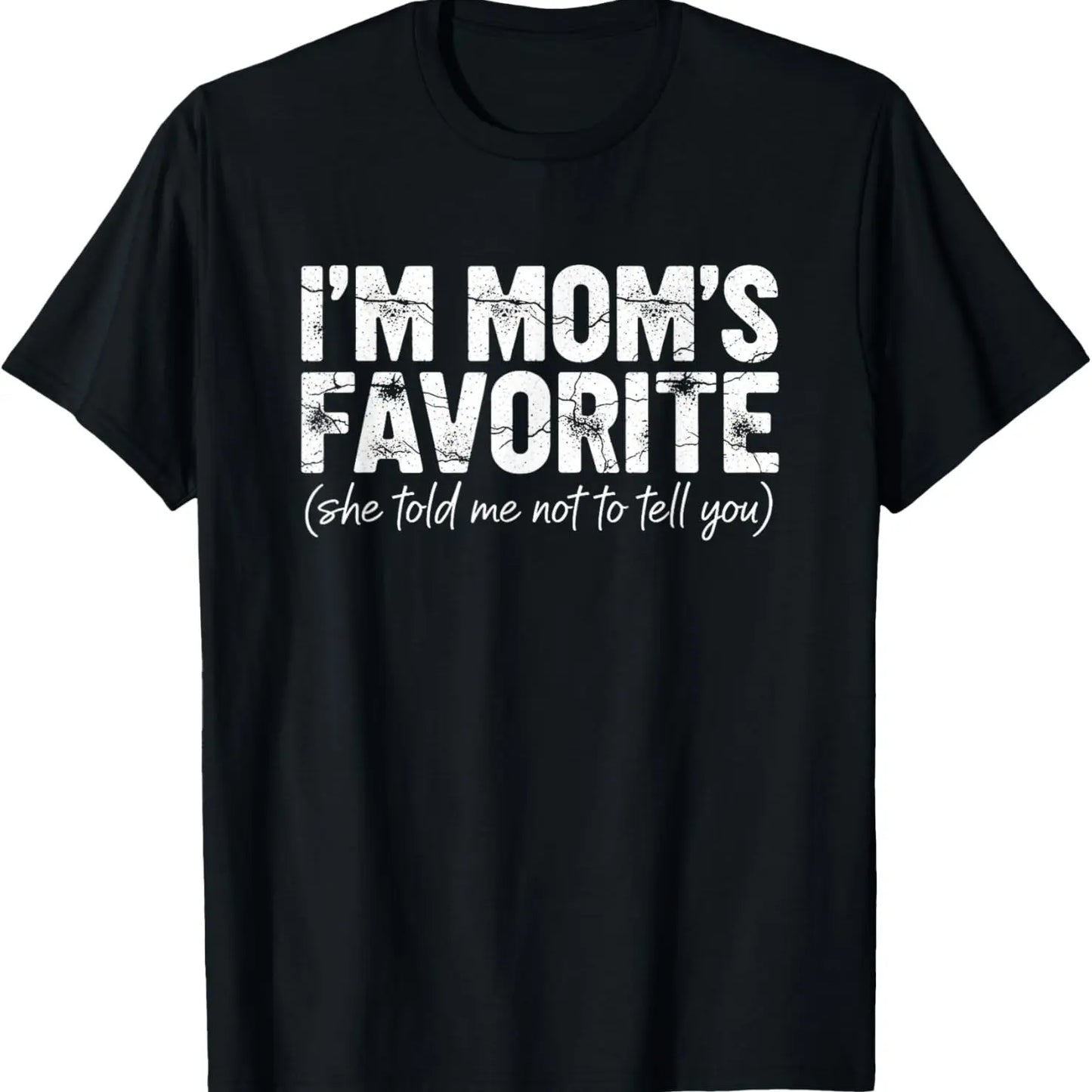 Funny Moms Favorite Son Daughter I'm Mom's Favorite T-Shirt Golf Gift T-Shirt For Men and Women
