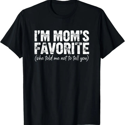 Funny Moms Favorite Son Daughter I'm Mom's Favorite T-Shirt Golf Gift T-Shirt For Men and Women