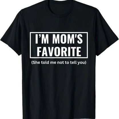 Funny Moms Favorite Son Daughter I'm Mom's Favorite T-Shirt Golf Gift T-Shirt For Men and Women