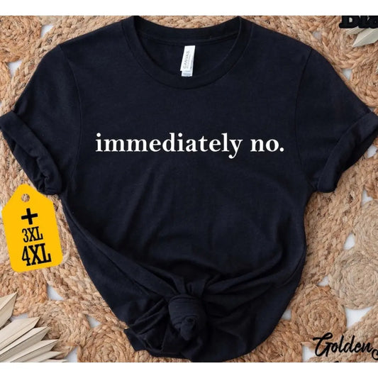[100%25 Cotton]  Immediately No Shirt, Funny Shirt, Humor T-Shirt, Sarcastic Tee, Trendy Shirt, Sarcasm Shirt For Women, Funny Saying Shirt Gift Golf Gift T-Shirt For Men And Women.