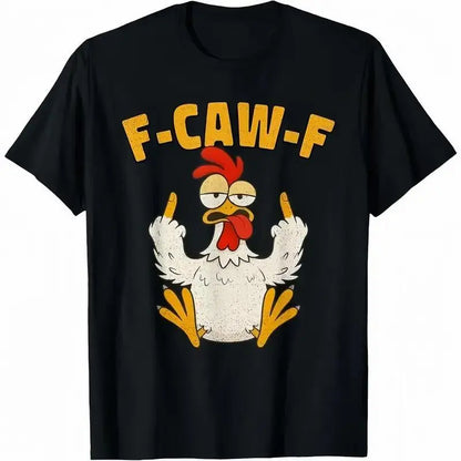 Fashion Garment F Caw F Rooster Funny Bird Fcawf Chicken Whisperer Fawk Off T-Shirt for Women - 100%25 Cotton Crewneck Short Sleeve 100%25 Premium Cotton T-shirt